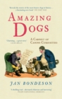 Image for Amazing dogs: a cabinet of canine curiosities