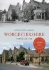 Image for Worcestershire Through Time