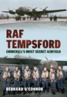 Image for RAF Tempsford: Churchill&#39;s most secret airfield
