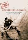 Image for The Cockleshell canoes: British military canoes of World War Two