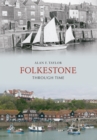 Image for Folkestone through time