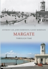 Image for Margate Through Time