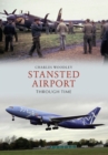 Image for Stansted Airport Through Time