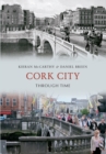 Image for Cork City Through Time