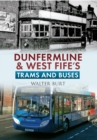 Image for Dunfermline &amp; West Fife&#39;s trams &amp; buses