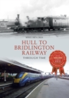 Image for Hull to Bridlington Railway through time