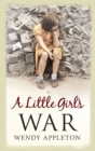 Image for A little girl&#39;s war