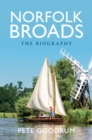 Image for Norfolk Broads The Biography