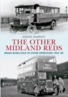 Image for The Other Midland Reds : BMMO Buses Sold to Other Operators 1924-1940