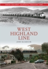 Image for West Highland Line Great Railway Journeys Through Time