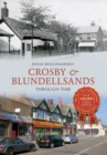 Image for Crosby &amp; Blundellsands Through Time