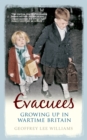 Image for Evacuees: growing up in wartime Britain