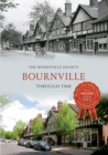 Image for Bournville through time