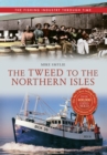 Image for The Tweed to the Northern Isles  : the fishing industry through time