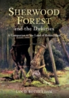 Image for Sherwood Forest &amp; the Dukeries  : a companion