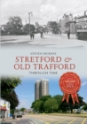 Image for Stretford &amp; Old Trafford through time