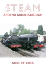 Image for Steam Around Middlesbrough