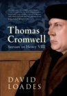 Image for Thomas Cromwell  : servant to Henry VIII
