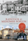 Image for Radstock &amp; Midsomer Norton Through Time