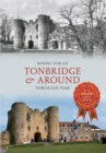 Image for Tonbridge &amp; Around Through Time