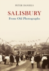 Image for Salisbury From Old Photographs