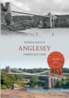 Image for Anglesey Through Time