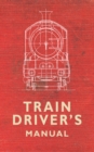 Image for Train driver&#39;s manual