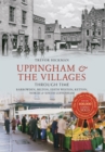 Image for Uppingham &amp; the villages  : through time