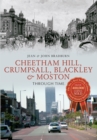 Image for Cheetham Hill, Crumpsall Blackley &amp; Moston through time