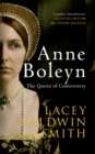 Image for Anne Boleyn: the queen of controversy : a biographical essay