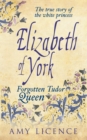 Image for Elizabeth of York: the forgotten Tudor queen