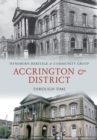 Image for Accrington &amp; District Through Time