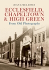 Image for Ecclesfield, Chapeltown &amp; High Green: from old photographs