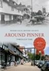 Image for Around Pinner Through Time