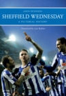 Image for Sheffield Wednesday A Pictorial History