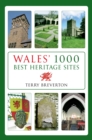 Image for Wales&#39;s 1000 best heritage sites
