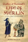 Image for Geoffrey of Monmouth&#39;s Life of Merlin: a new verse translation