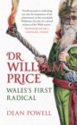 Image for Dr William Price: Wales&#39; first radical