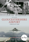 Image for Gloucestershire Airport through time