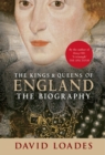 Image for The Kings &amp; Queens of England : The Biography