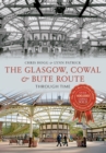 Image for The Glasgow, Cowal &amp; Bute route through time