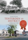 Image for Tenterden &amp; District Through Time