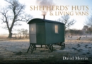 Image for Shepherds&#39; huts &amp; living vans