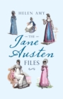 Image for The Jane Austen files  : a complete anthology of letters &amp; family recollections