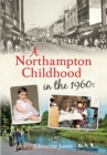 Image for A Northampton childhood in the 1960s