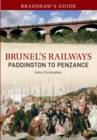 Image for Bradshaw&#39;s guide to Brunel&#39;s railwaysVolume one,: Paddington to Penzance