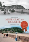 Image for Minehead &amp; Dunster Through Time