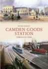 Image for Camden goods station through time
