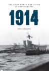 Image for 1914 the First World War at Sea in Photographs