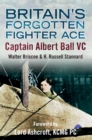 Image for Britain&#39;s forgotten fighter ace  : Captain Albert Ball VC